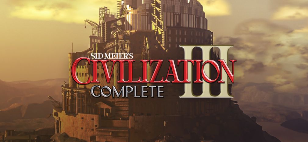 SID MEIER'S CIVILIZATION® III: COMPLETE
